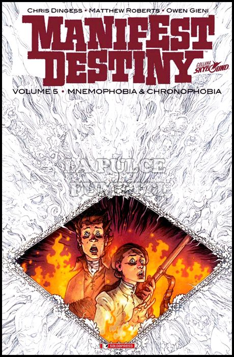 MANIFEST DESTINY VOLUME #     5: MNEMOPHOBIA & CHRONOPHOBIA